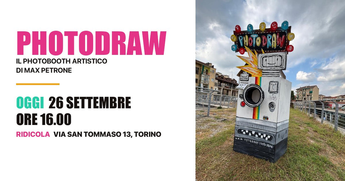 PHOTODRAW, il photobooth artistico di Max Petrone: sabato 26 settembre 2026 alle 16 da Ridicola, via San Tommaso 13, Torino