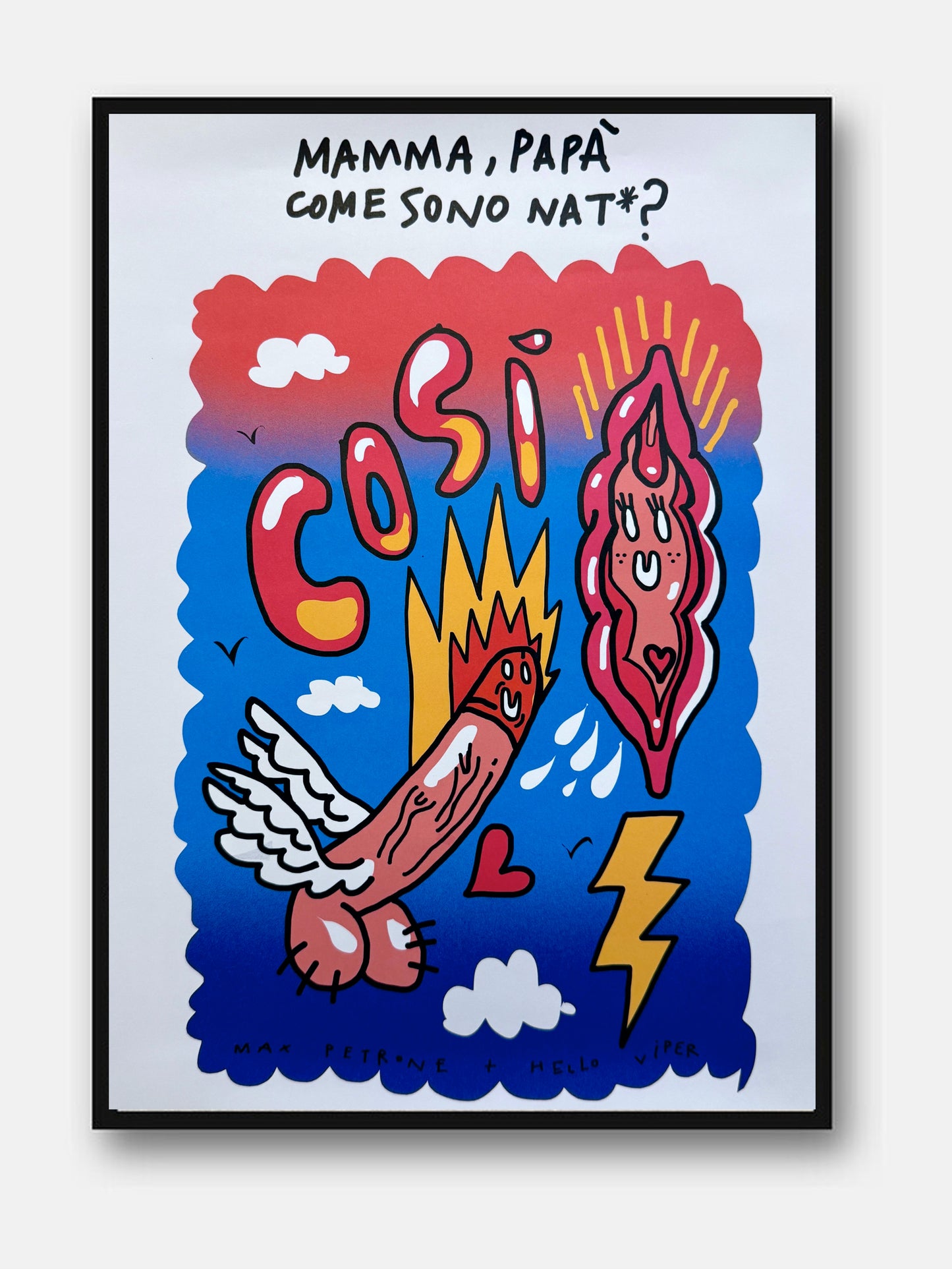 Mamma, Papà, Come sono nat*? — poster Max Petrone × Hello Viper, edizione limitata incorniciata